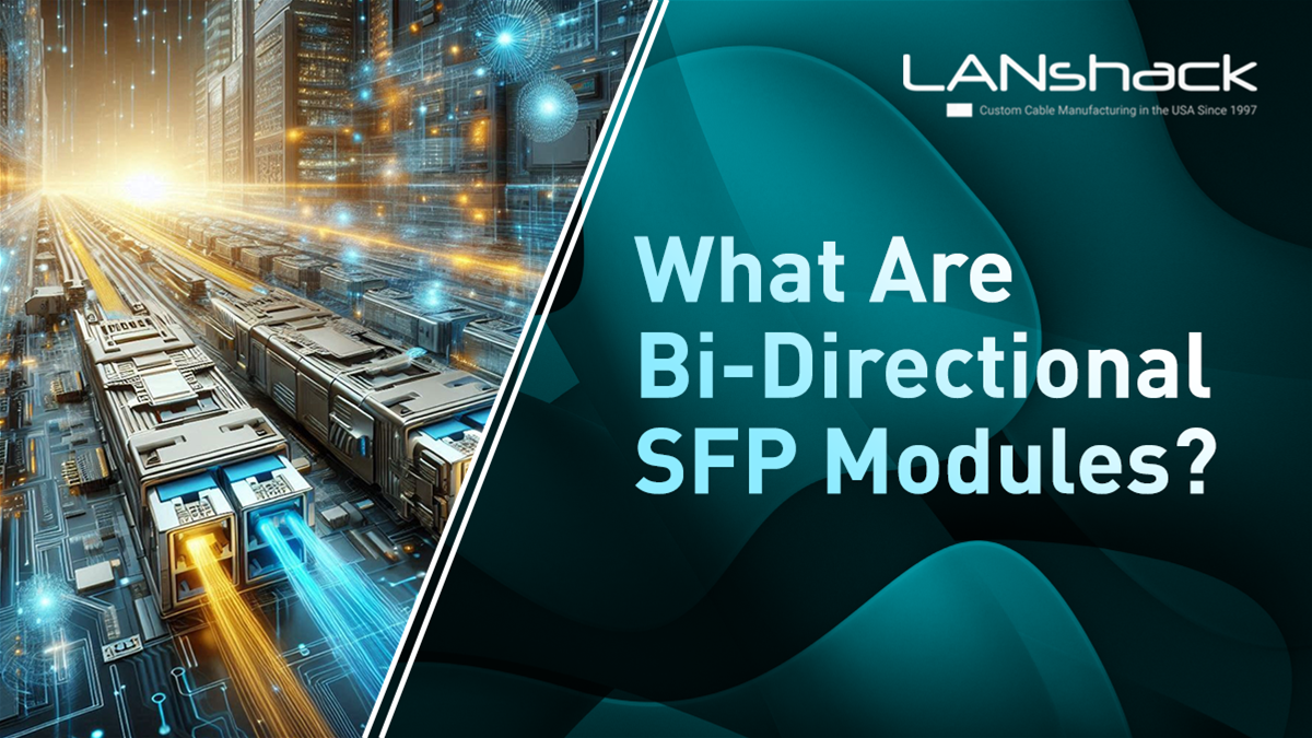 What are BiDirectional SFP Modules and How Do They Work?